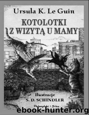 Kotolotki z wizyta u mamy by LE GUIN URSULA K