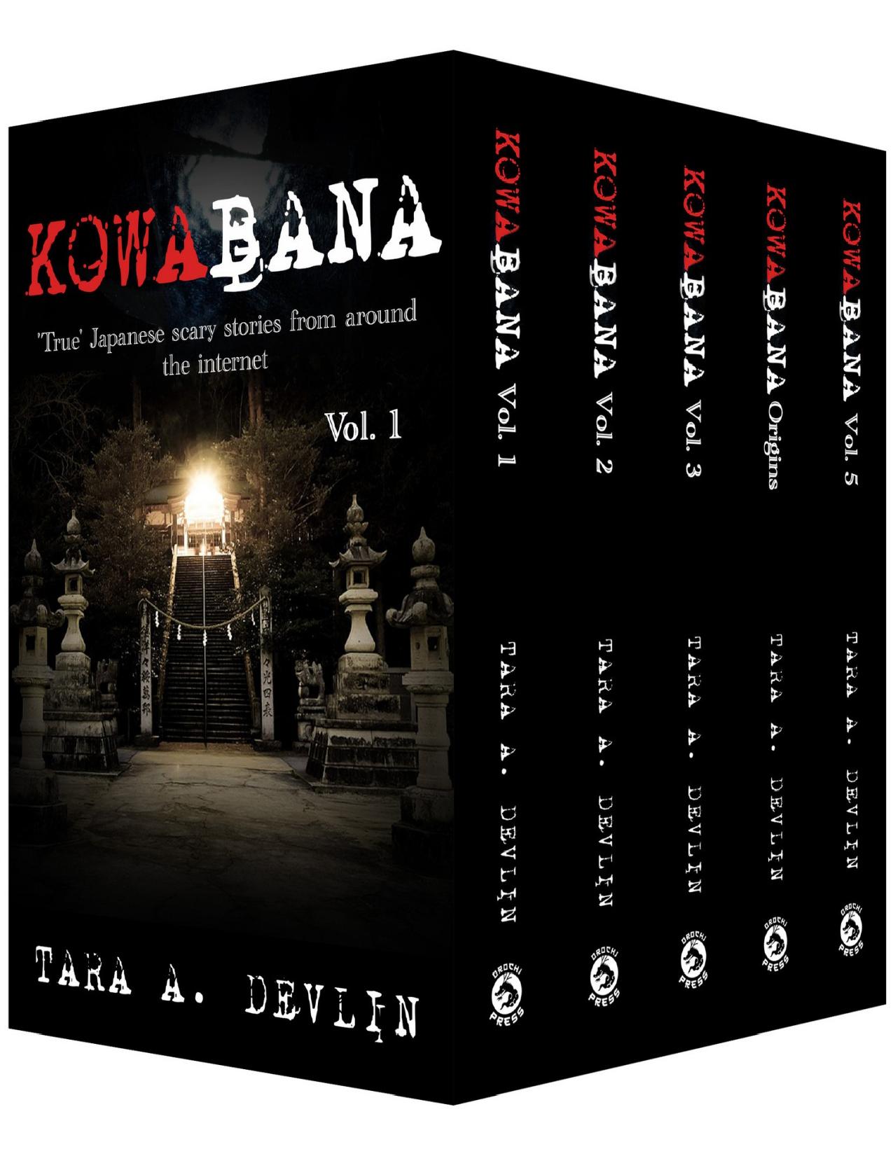Kowabana Collection: Vol. 1-5 by Tara A. Devlin