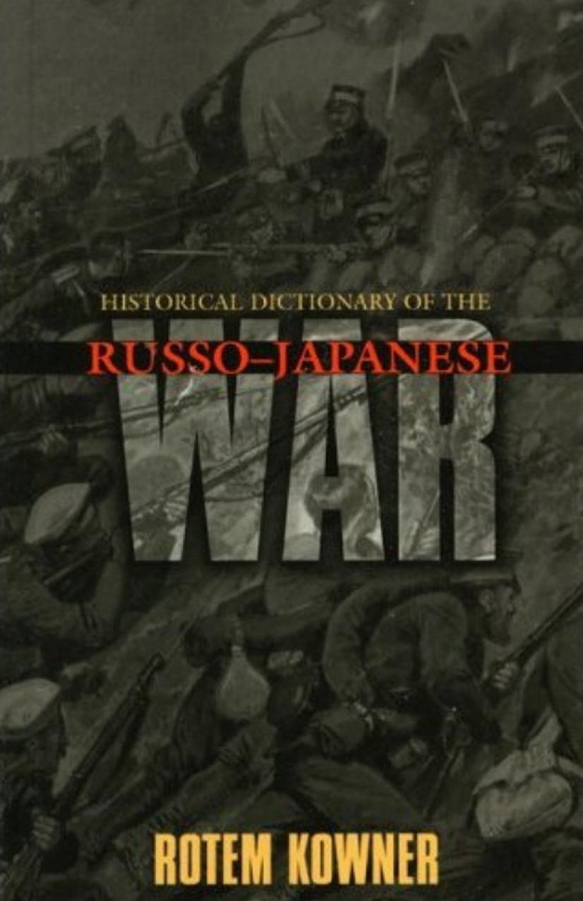 Kowner-Historical Dictionary of the Russo-Japanese War by Unknown