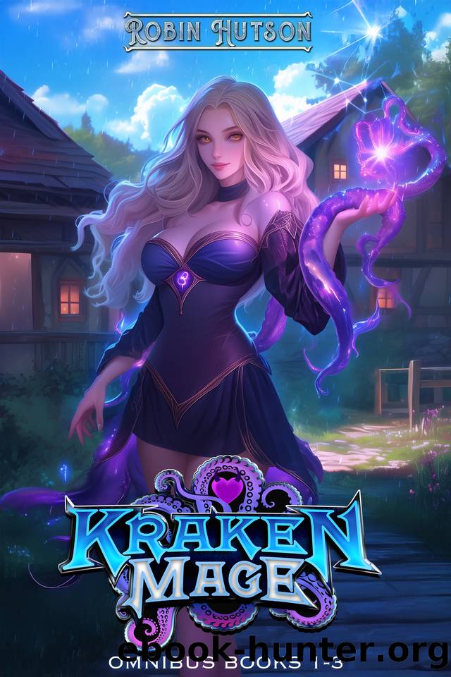 Kraken Mage Omnibus: Books 1-3: An Epic Fantasy Adventure by Robin Hutson
