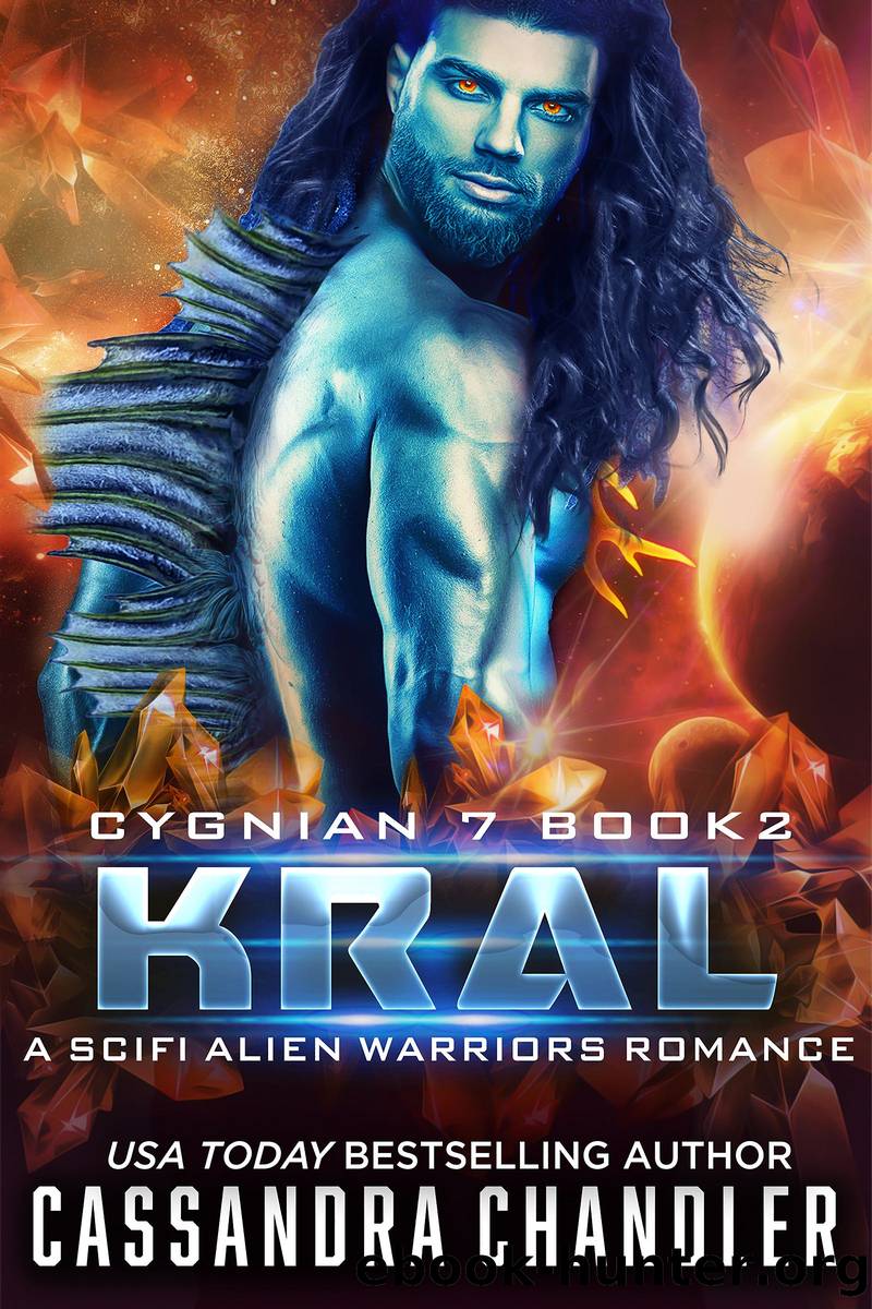 Kral by Cassandra Chandler