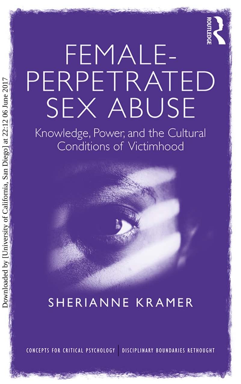 Kramer by Female-Perpetrated Sex Abuse; Knowledge Power & the Cultural Conditions of Victimhood (2017)