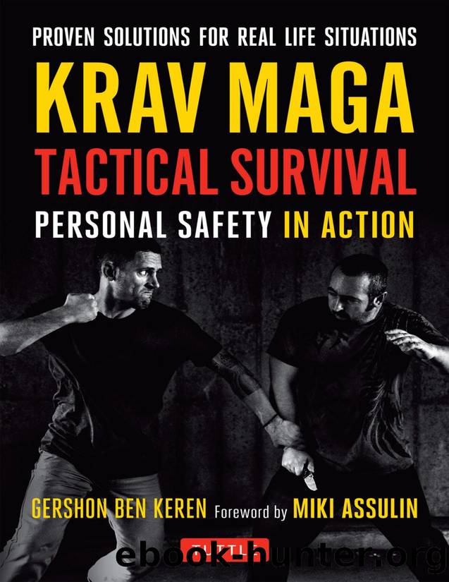 Krav Maga Tactical Survival Personal Safety in Action Proven Solutions for Real Life Situations by Unknown