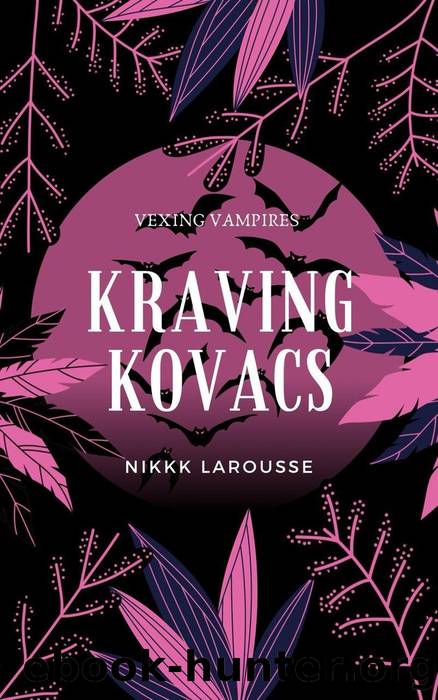 Kraving Kovacs by Nikki Larousse