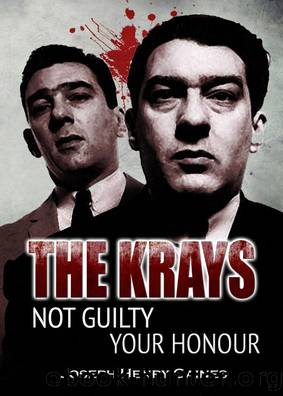 Krays Not Guilty Your Honour by Joseph Henry Gaines
