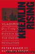 Kremlin Rising: Vladimir Putin's Russia and the End of Revolution by Baker Peter & Glasser Susan