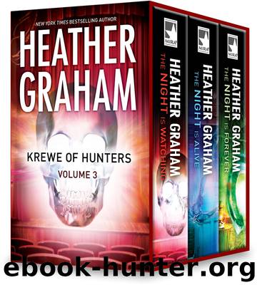 Krewe of Hunters, Volume 3: The Night Is Watching\The Night Is Alive\The Night Is Forever by Heather Graham