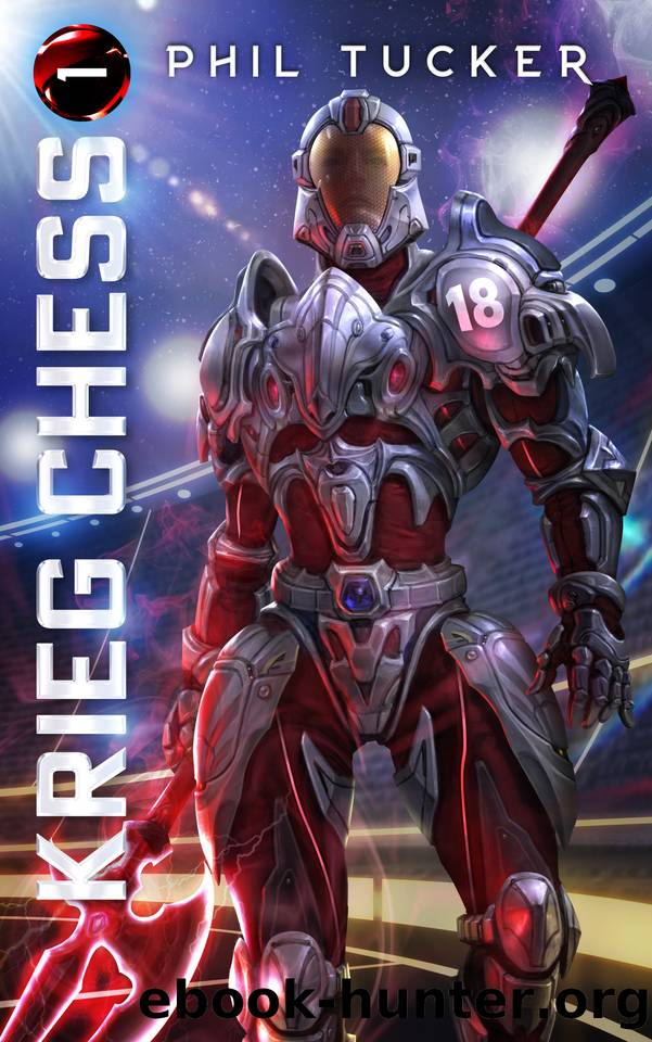 Krieg Chess: A Sci-Fi LitRPG Adventure by Phil Tucker