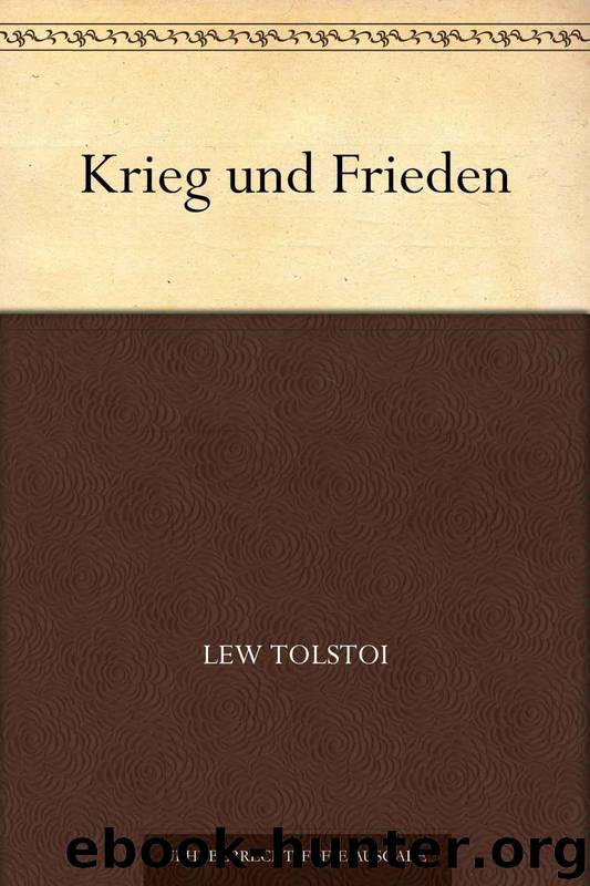 Krieg und Frieden by Lew Tolstoi