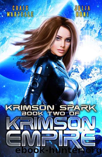 Krimson Spark: A Galactic Race for Justice (Krimson Empire Book 2) by Julia Huni & Craig Martelle