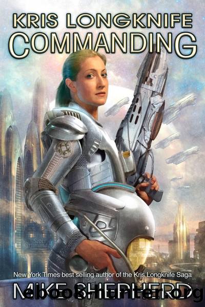 Kris Longknife Commanding by Mike Shepherd