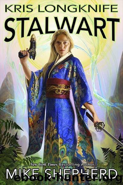 Kris Longknife Stalwart by Mike Shepherd