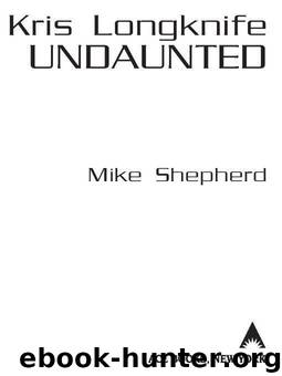 Kris Longknife: Undaunted by Shepherd Mike