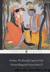Krishna: The Beautiful Legend of God: Srimad Bhagavata Purana by Edwin F. Bryant