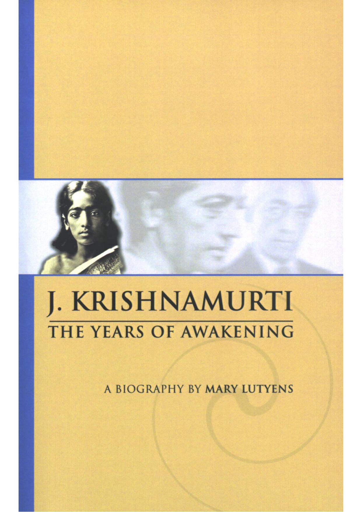 Krishnamurti: The Years of Awakening by Mary Lutyens