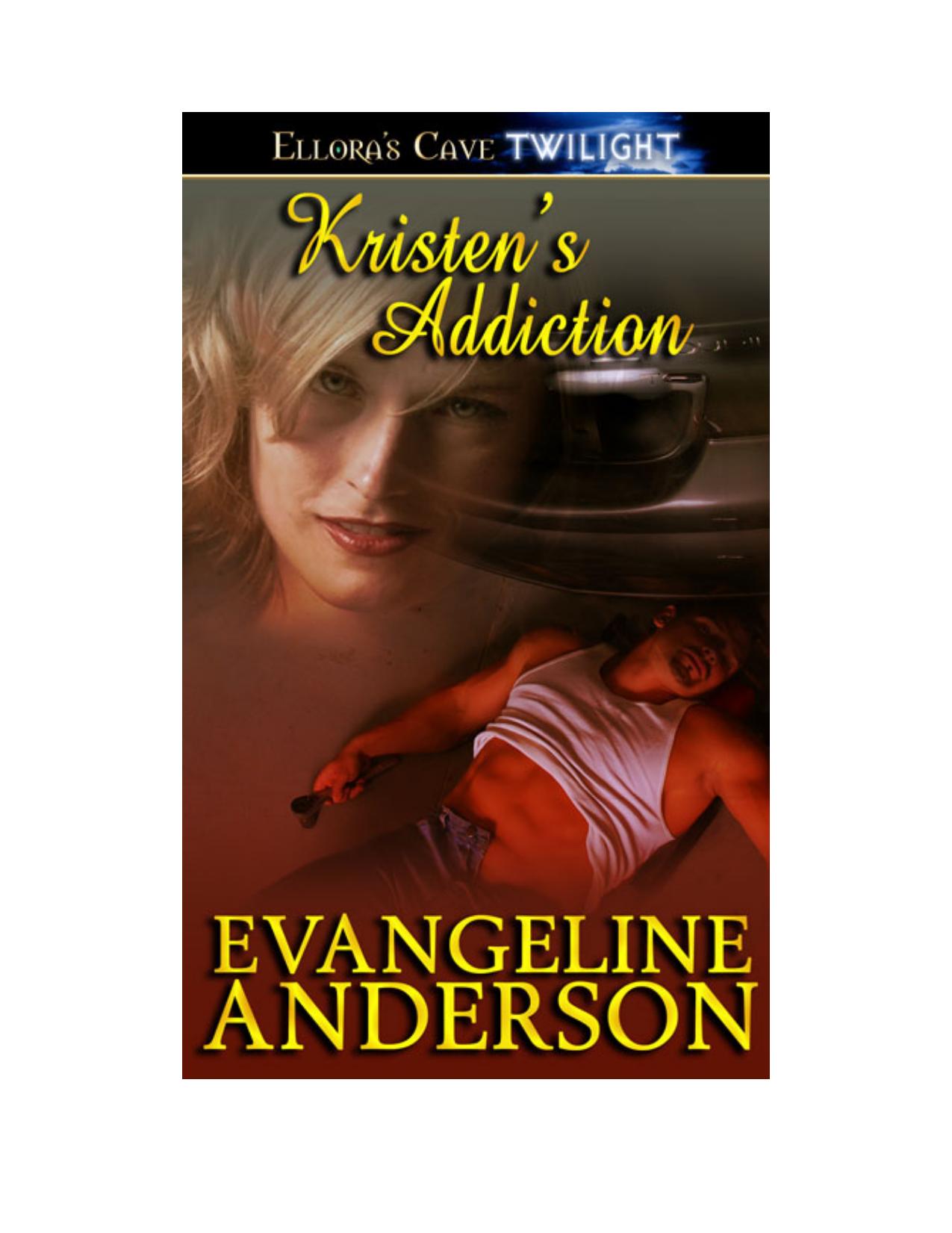 Kristen's Addiction by Evangeline Anderson