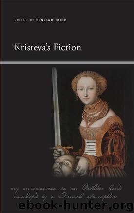 Kristeva's Fiction by Philosophy Psychoanalysis Literature)