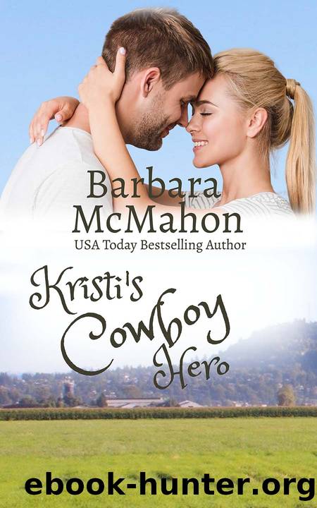 Kristi's Cowboy Hero by Barbara McMahon