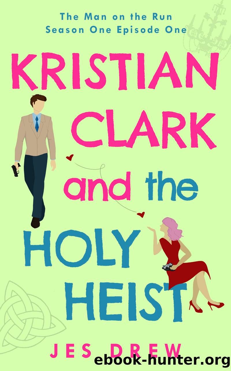 Kristian Clark and the Holy Heist by Jes Drew
