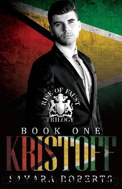 Kristoff: Rise of Faust, Book One: Social Rejects Syndicate by Sahara Roberts
