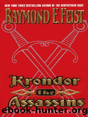 Krondor the Assassins: Book Two Of The Riftwar Legacy by Raymond E. Feist