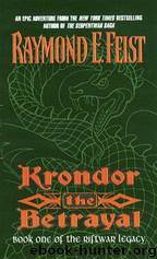 Krondor: The Betrayal by Raymond E. Feist