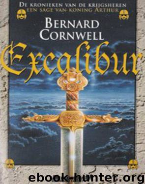 Kronieken van de Krijgsheren 3 - Excalibur by Bernard Cornwell