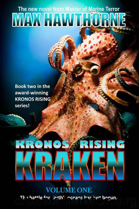 Kronos Rising: Kraken (vol.1): The battle for Earth's oceans has just begun. by Max Hawthorne