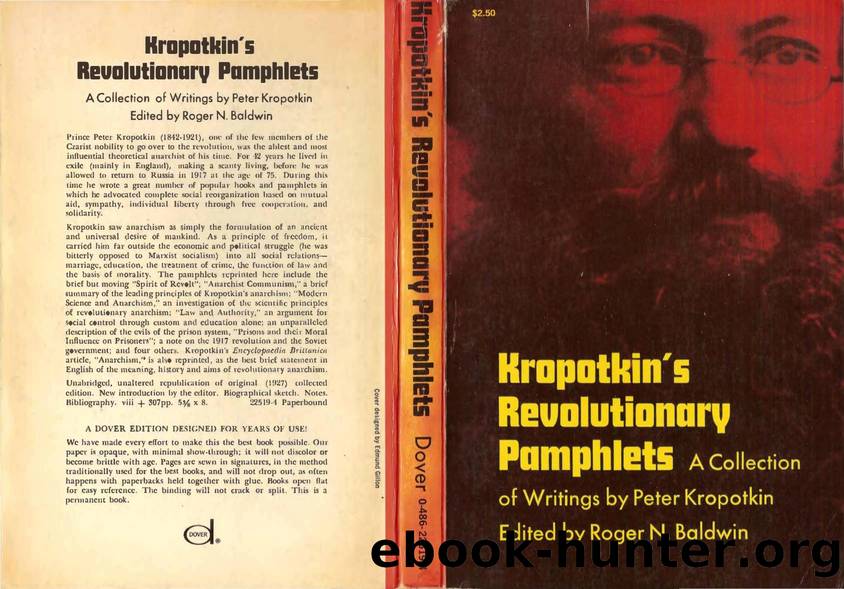 Kropotkin - Kropotkin's Revolutionary Pamphlets by A Collection of Writings by Peter Kropotkin