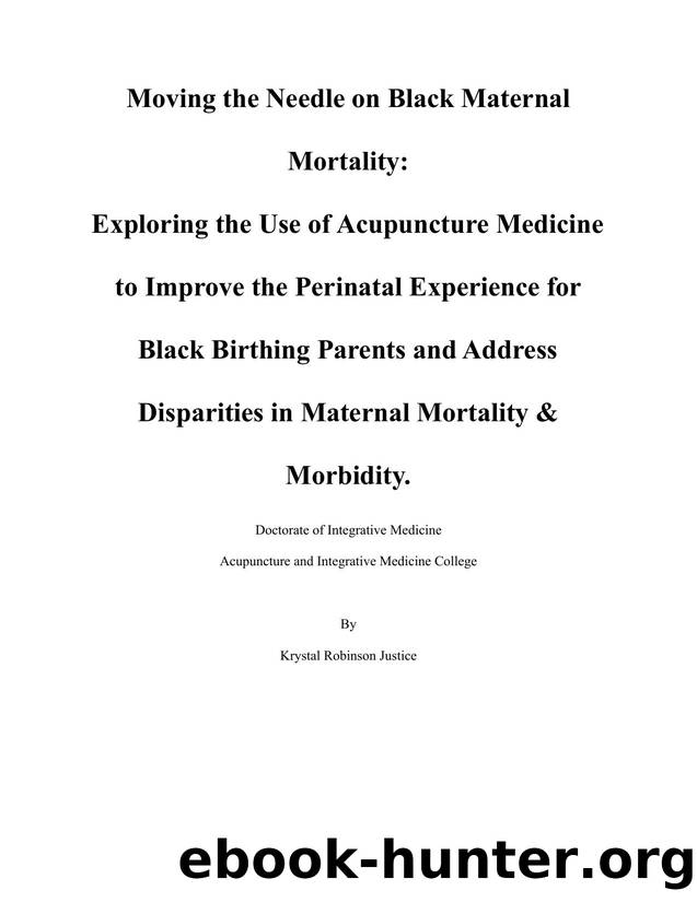 Krystal Robinson Justice DAIM Thesis by Moving the Needle on Black Maternal Mortality (2022)