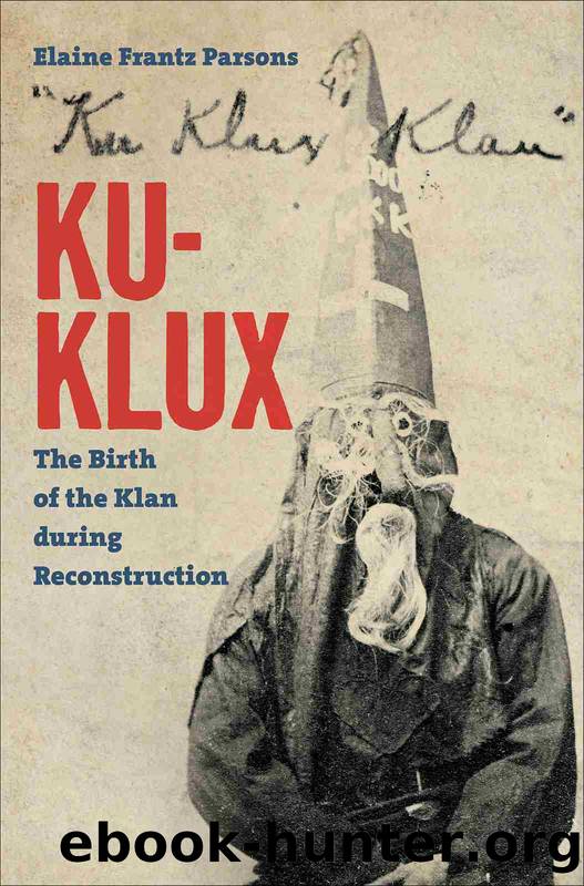 Ku-Klux by Elaine Frantz Parsons