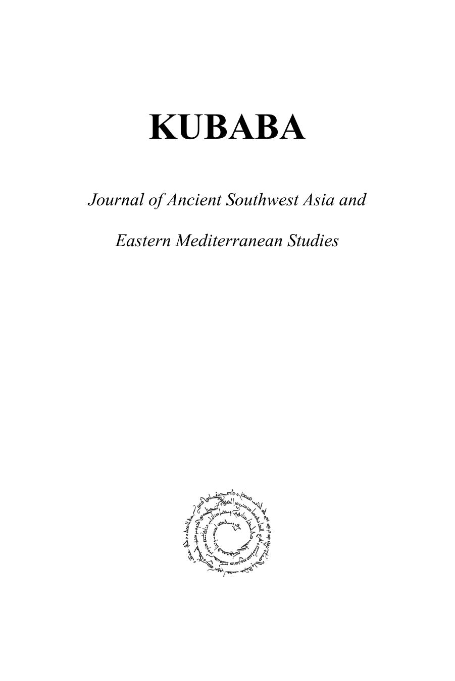 Kubaba 1 (2010): Journal of Ancient Southwest Asia and Eastern Mediterranean Studies by Miguel Valerio