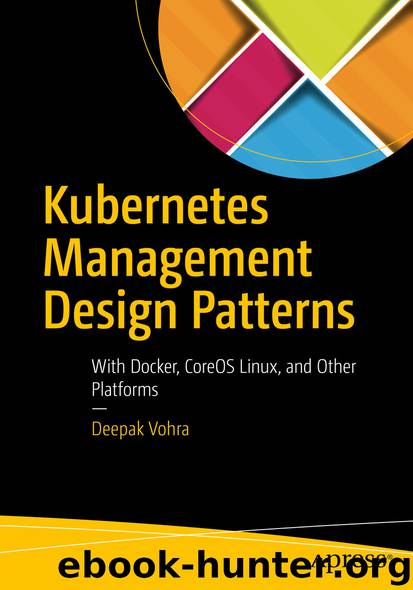 Kubernetes Management Design Patterns by Deepak Vohra