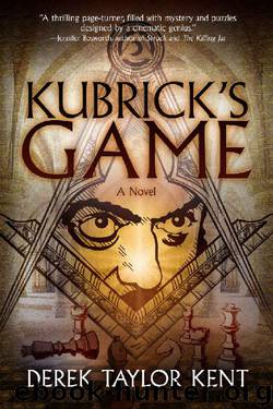 Kubrick's Game by Derek Taylor Kent