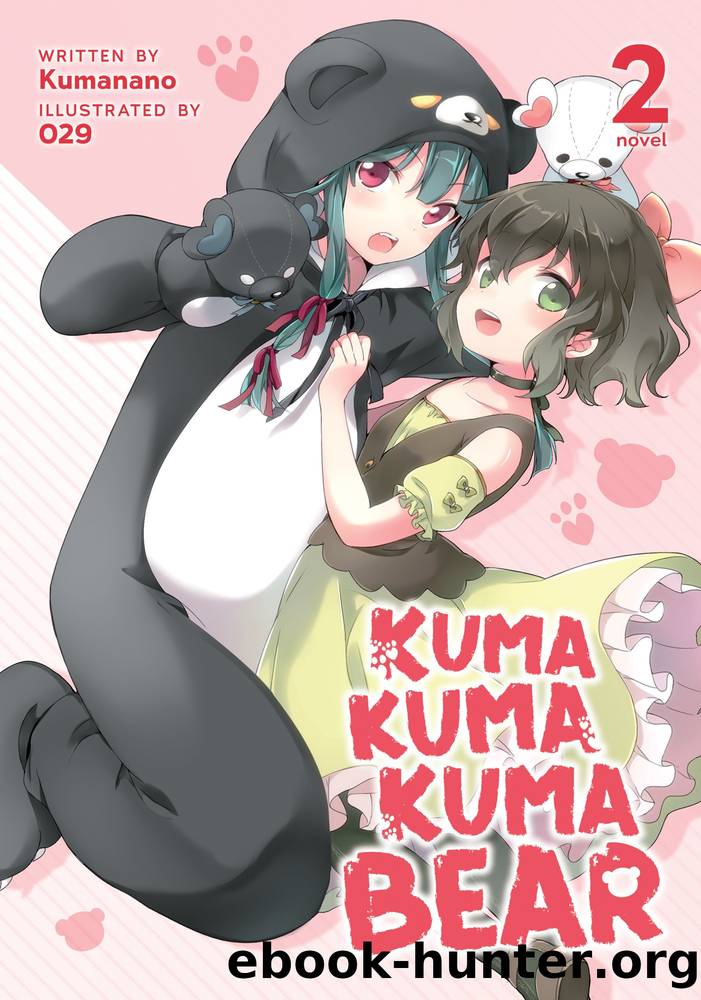 Kuma Kuma Kuma Bear Vol. 2 by Kumanano