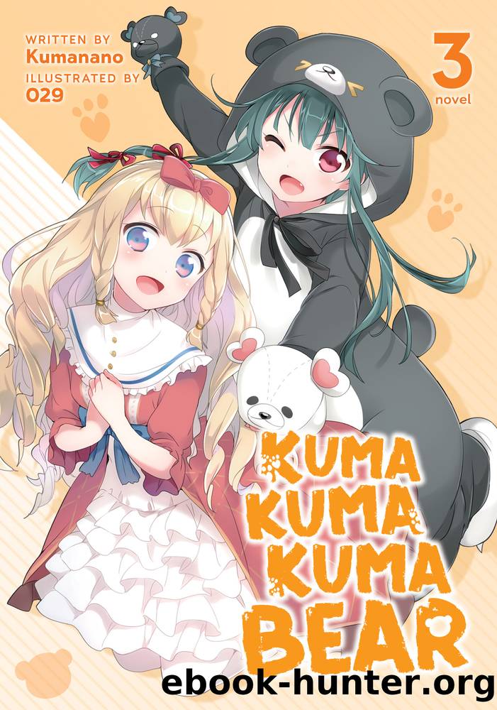 Kuma Kuma Kuma Bear Vol. 3 by Kumanano