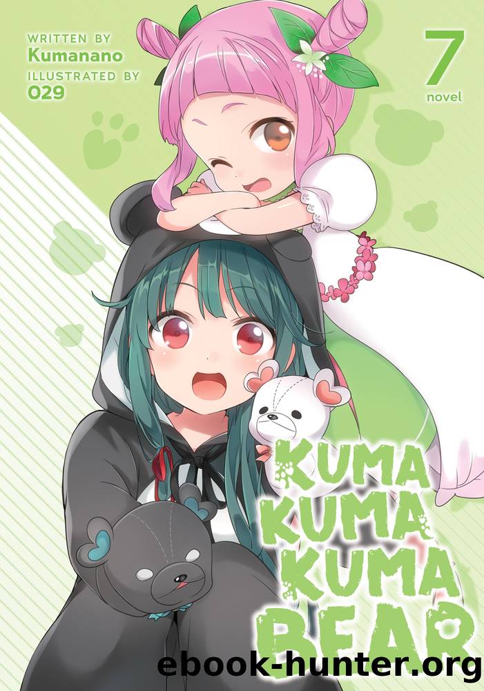 Kuma Kuma Kuma Bear Vol. 7 by Kumanano