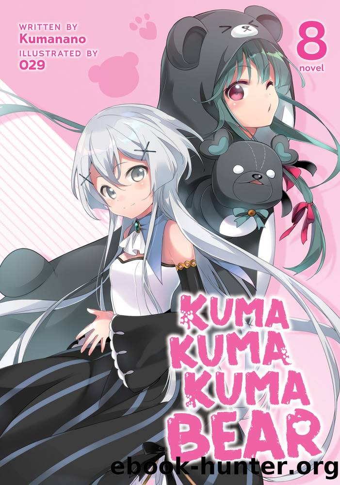 Kuma Kuma Kuma Bear Vol. 8 by Kumanano