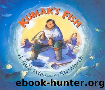 Kumak's Fish by Michael Bania