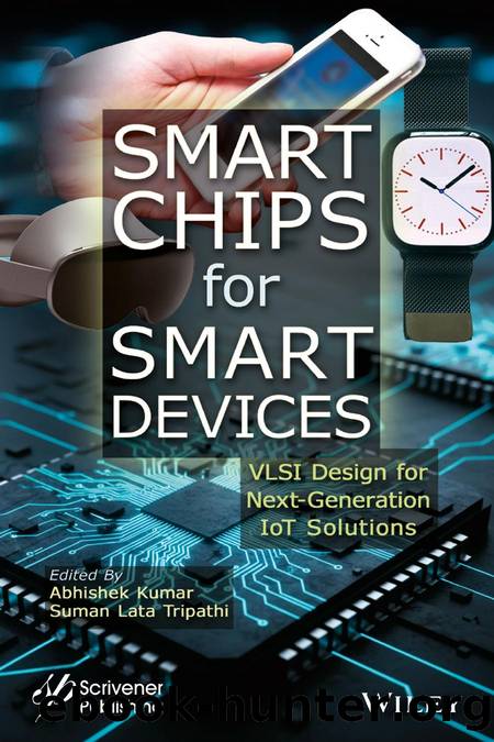 Kumar A. Smart Chips for Smart Devices. VLSI Design for...IoT Solutions 2026 by Unknown
