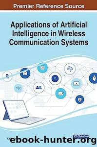 Kumar K. Applications of Artificial Intelligence in Wireless Communication..2023 by Unknown