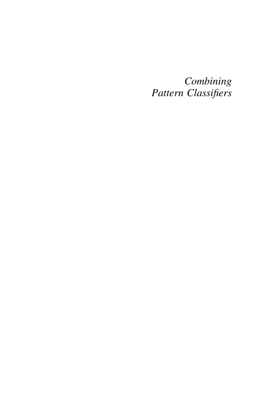 Kuncheva L.I. Combining pattern classifiers[c] methods and algorithms (2004)(en)(350s) by Unknown