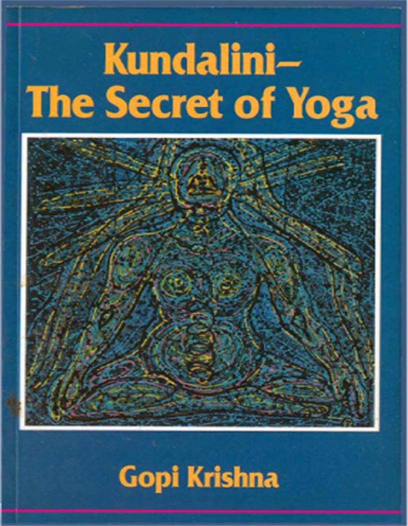 Kundalini - The Secret of Yoga by Gopi Krishna