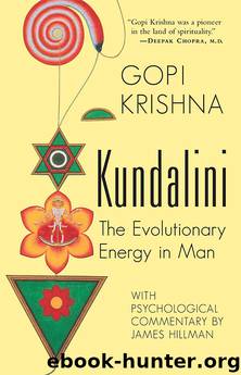 Kundalini by Gopi Krishna