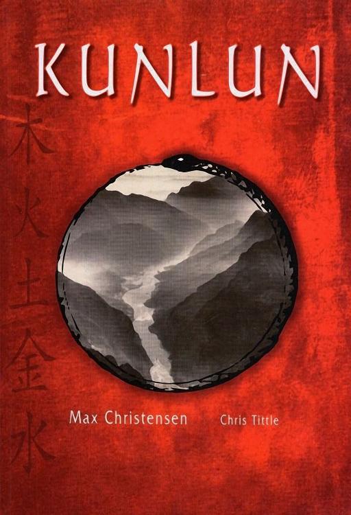 Kunlun the Forgotten Practices of Self Awakening by Max Christensen Chris Tittle