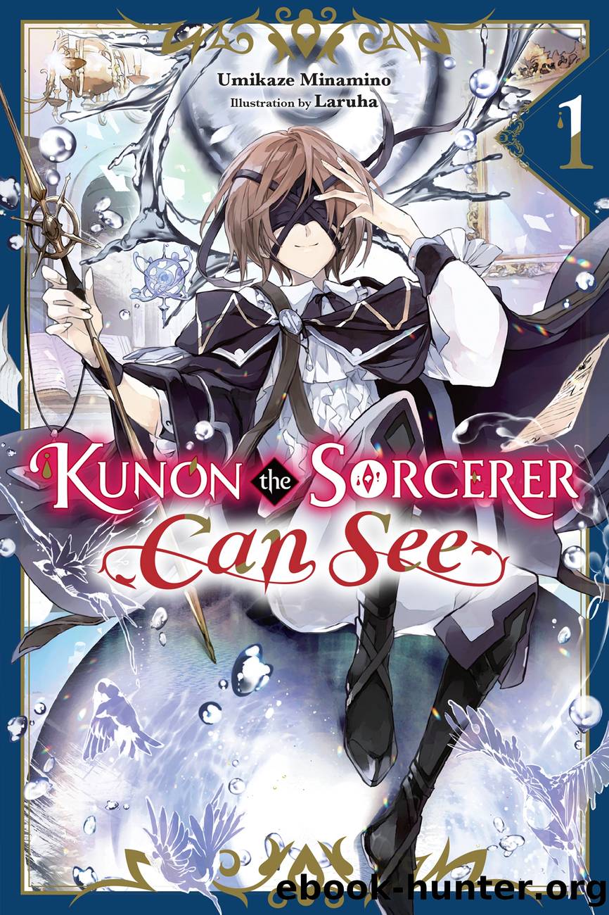 Kunon the Sorcerer Can See, Vol. 1 by Umikaze Minamino and Laruha