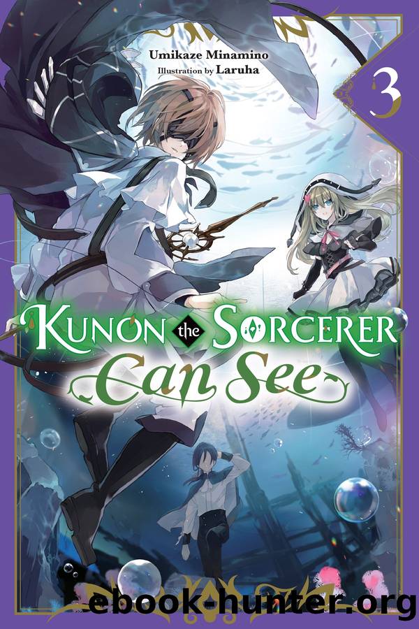 Kunon the Sorcerer Can See, Vol. 3 by Umikaze Minamino & Laruha
