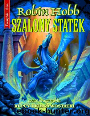 Kupcy i ich Zywostatki II Szalony Statek III by HOBB ROBIN