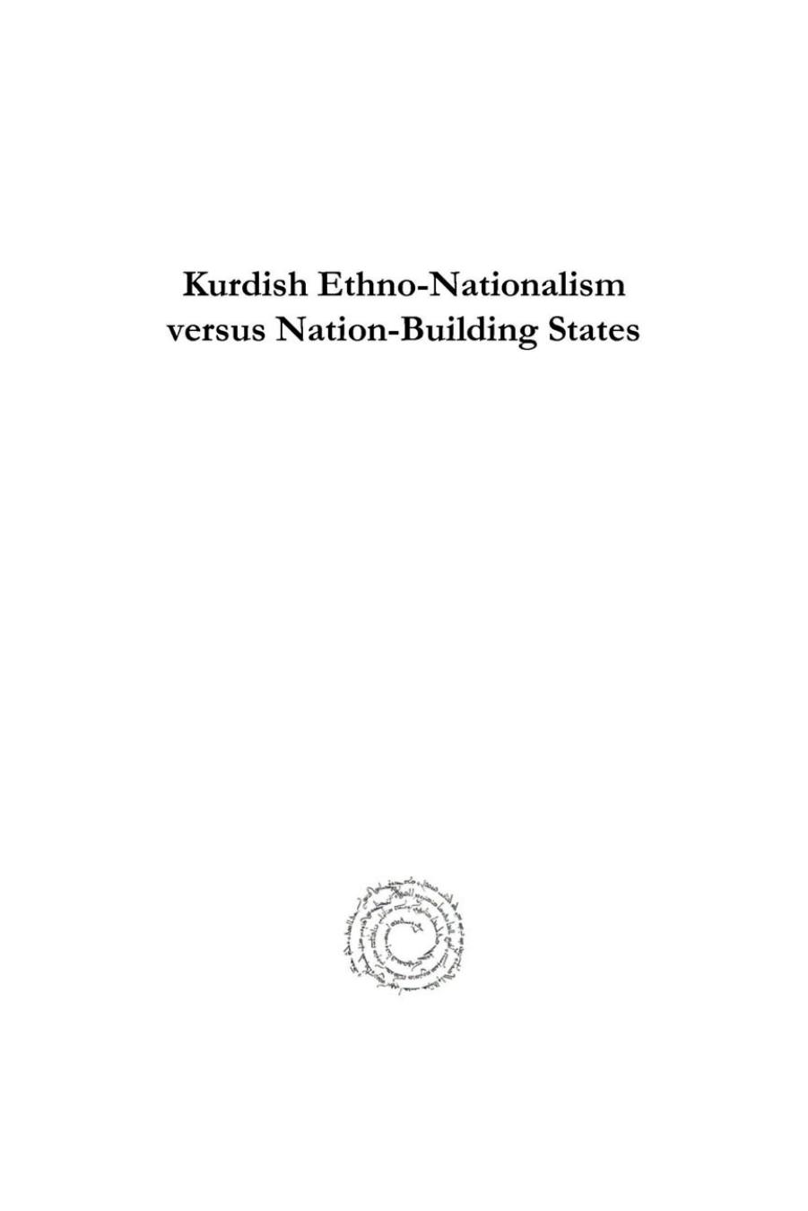 Kurdish Ethno-Nationalism versus Nation-Building States: Collected Articles (Analecta Isisiana: Ottoman and Turkish Studies) by Martin van Bruinessen