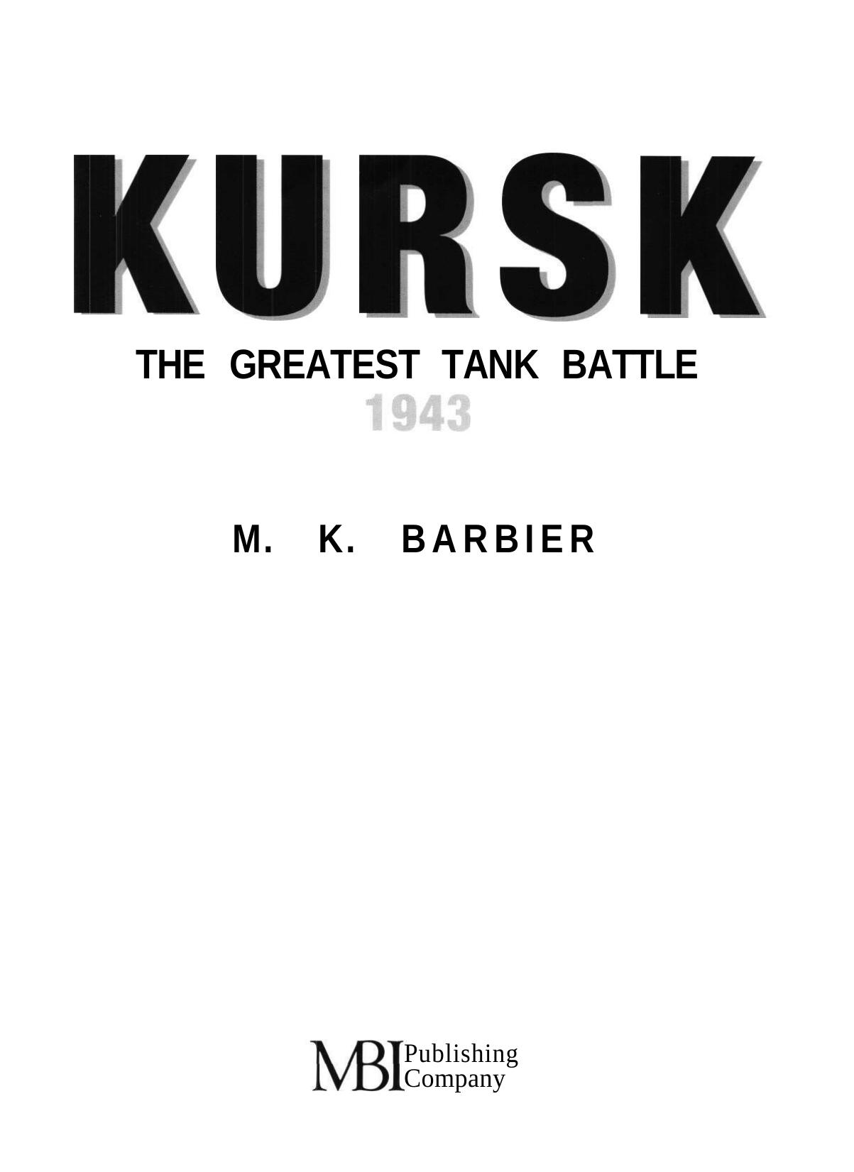 Kursk, the Greatest Tank Battle by Unknown